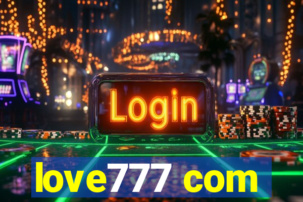 love777 com